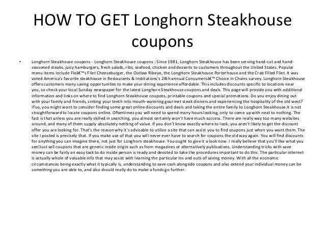 Longhorn Steakhouse coupon codes - Printable Longhorn Steakhouse photograph about Longhorn Printable Coupons known as Longhorn Steakhouse coupon codes - Printable Longhorn Steakhouse